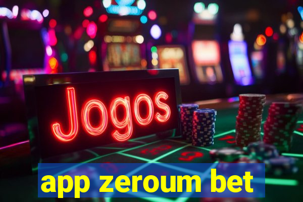 app zeroum bet